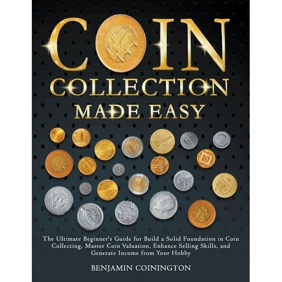 Coin Collecting Made Easy, (Paperback)