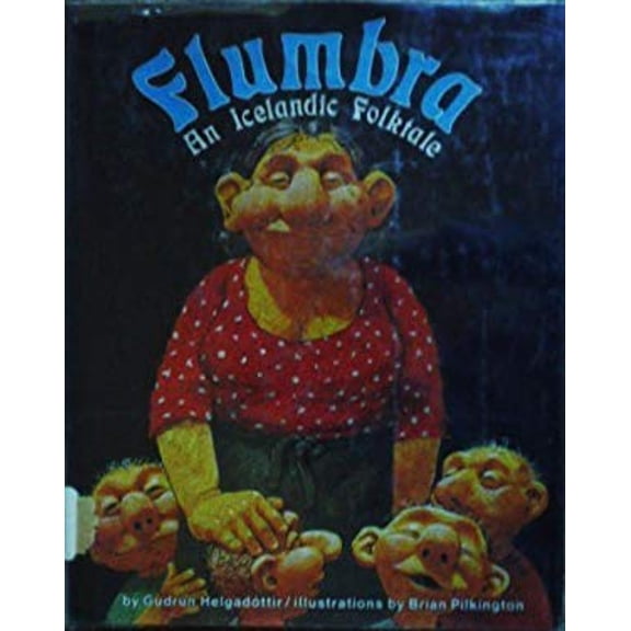 Pre-Owned Flumbra: An Icelandic folktale (Hardcover) 0876142439 9780876142431