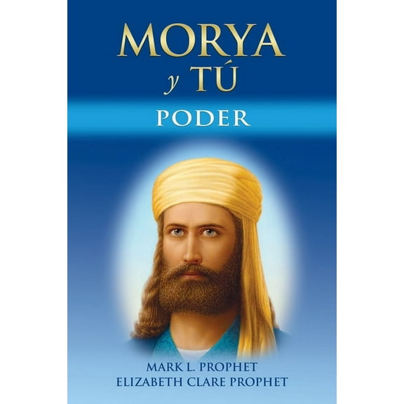 Morya Y Tú: Poder, (Paperback)