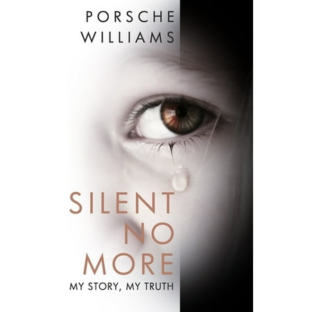 Silent No More : My Story, My Truth (Paperback)