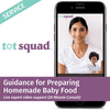 Guidance for Preparing Homemade Baby Food - Powered by Tot Squad (20 Min Consult)