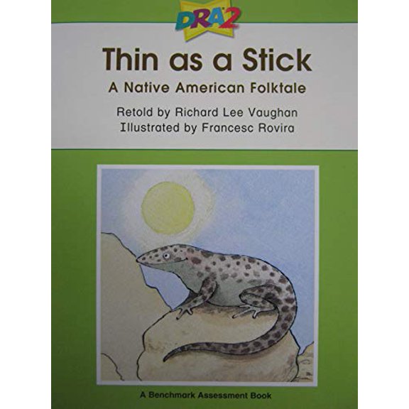 Pre-Owned DRA2 Thin as a Stick: A Native American Folktale (Benchmark Assessment Book Level 24) (Developmental Reading Assessment Second Edition) (Paperback) 0765274213 9780765274212