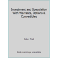 thumbnail image 1 of Pre-Owned Investment and Speculation With Warrants, Options & Convertibles (Hardcover) 0890586063 9780890586068, 1 of 1