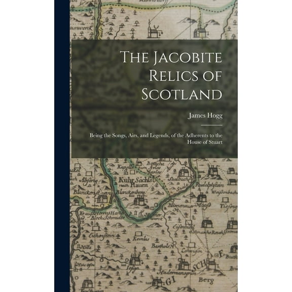 The Jacobite Relics of Scotland, (Hardcover)