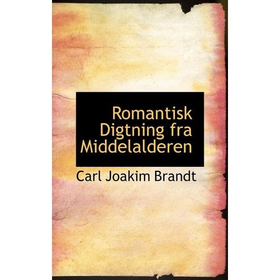 Romantisk Digtning Fra Middelalderen (Hardcover)