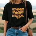 thumbnail image 2 of It’s Always Halloween in My Dark Little Soul T-Shirt – Funny Gothic Spooky Tee, Unisex Halloween Shirt for Year-Round Creeps, 2 of 5
