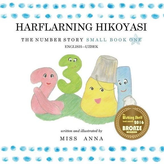 The Number Story 1 HARFLARNING HIKOYASI: Small Book One English-Uzbek, (Paperback)