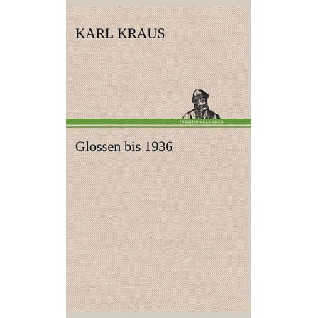 Glossen Bis 1936 (Hardcover)