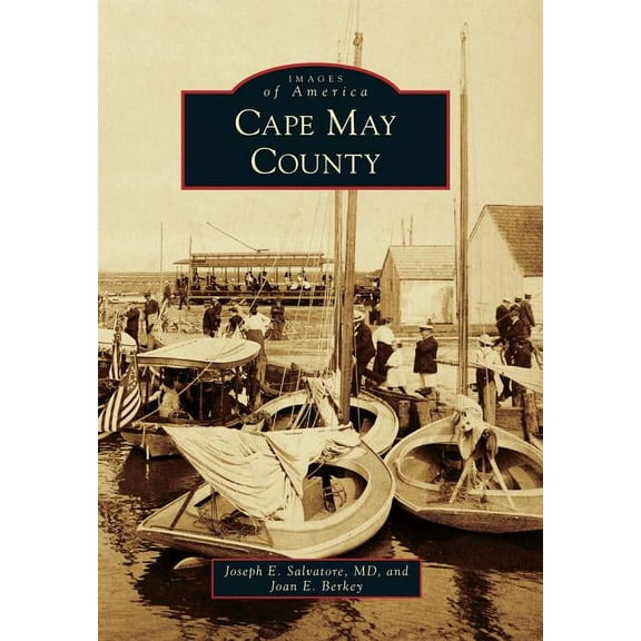 Images of America: Cape May County (Paperback)