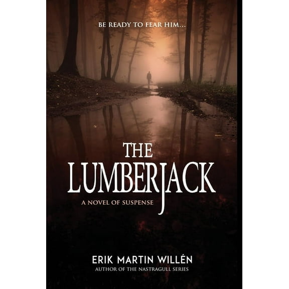The Lumberjack, (Hardcover)