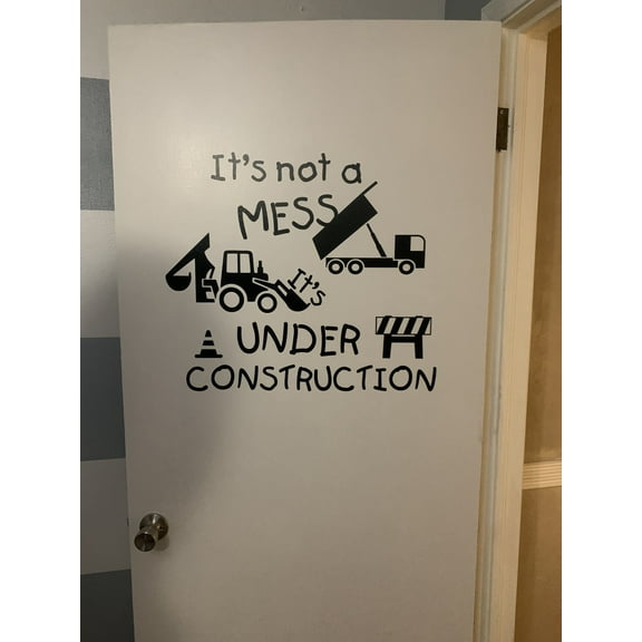 Not a Mess Under Construction Wall Decals - Excavator Dump Truck Wall Art Sticker Quote - Removable Wall Stickers for Kids Bedroom Playroom - Die-Cut Vinyl Wall Art, 23x19-Inch, Black