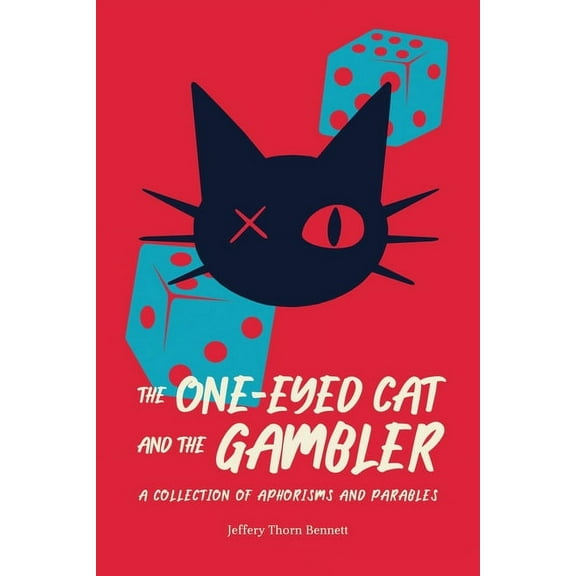 The One-Eyed Cat and the Gambler (Paperback)