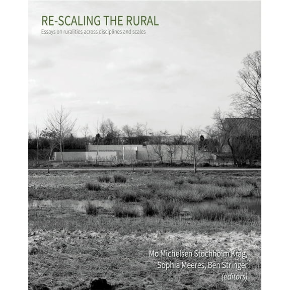 Re-Scaling the Rural: Some Reflections from Europe, (Paperback)