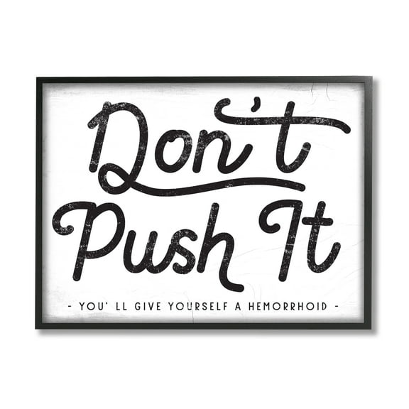 Stupell Industries Don’t Push It Funny Bathroom Phrase Toilet Humor, 20 x 16, Design by Daphne Polselli