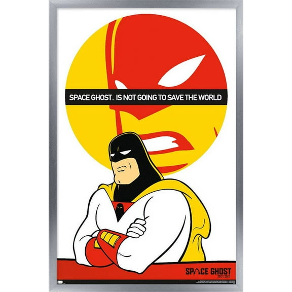Space Ghost Coast to Coast - Not Going to Save Wall Poster, 22.375" x 34", Framed