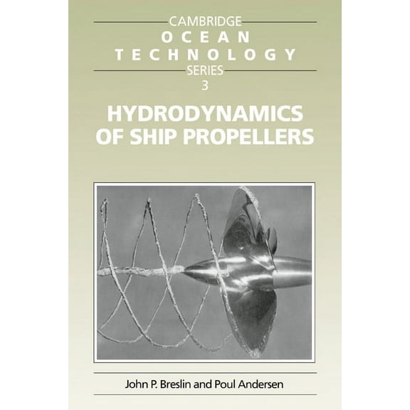 Cambridge Ocean Technology Hydrodynamics of Ship Propellers, Book 3, (Paperback)
