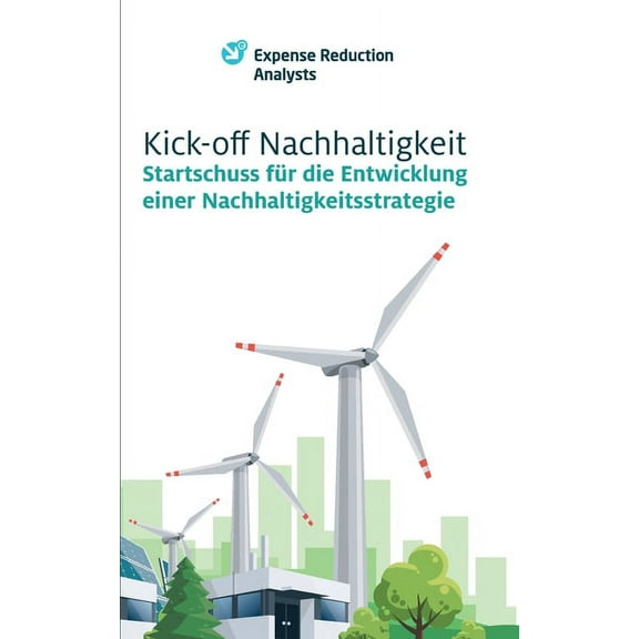 Kick-off Nachhaltigkeit: Startschuss fÃ¼r die Entwicklung einer Nachhaltigkeitsstrategie, (Paperback)