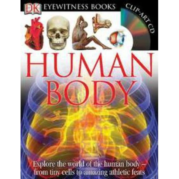 Pre-Owned Human Body (DK Eyewitness Books) (Hardcover) 075664545X 9780756645458