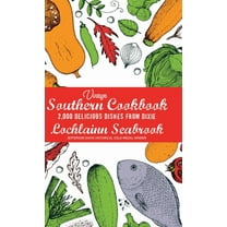 Vintage Southern Cookbook: 2,000 Delicious Dishes From Dixie, (Hardcover)