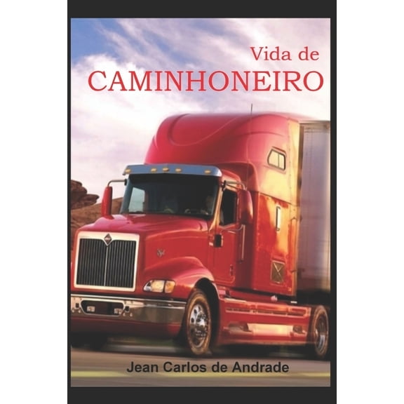 Vida de Caminhoneiro (Paperback)