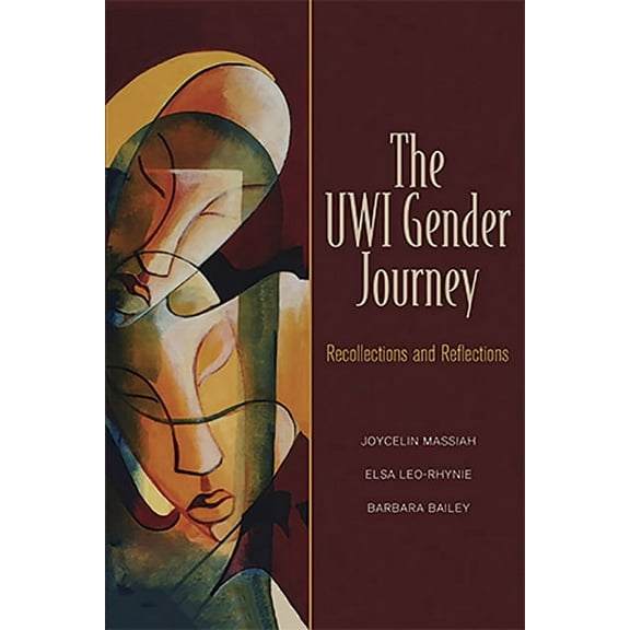 The Uwi Gender Journey: Recollections and Reflections, (Paperback)