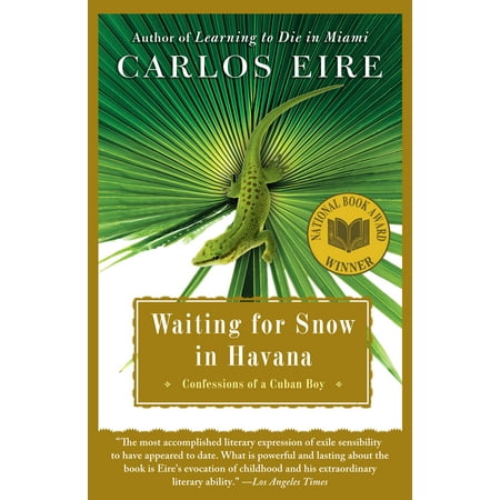 Waiting for Snow in Havana : Confessions of a Cuban