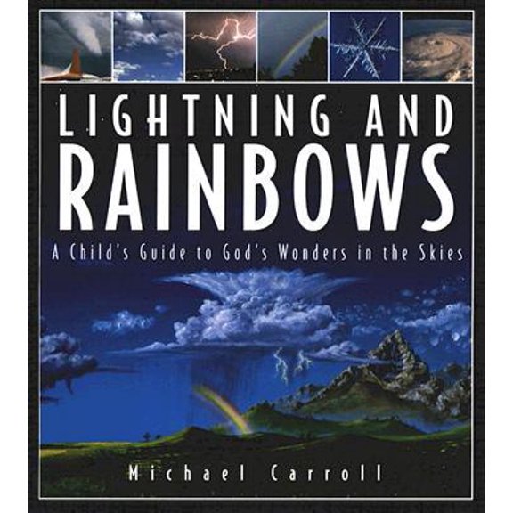Pre-Owned Lightning and Rainbows (Hardcover) 0781430003 9780781430005