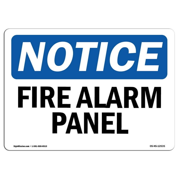 SignMission OS-NS-A-1824-L-12535 18 x 24 in. OSHA Notice Sign - Fire Alarm Panel