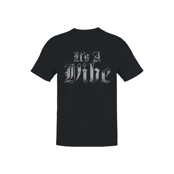 It's A Vibe Gothic Design Men's T-shirt