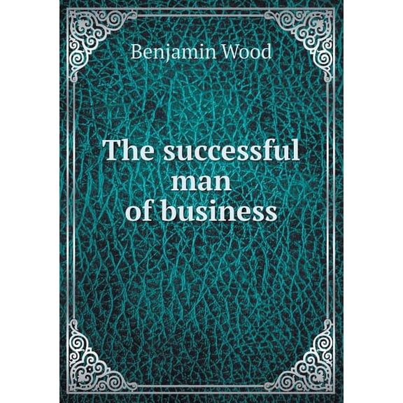The successful man of business (Paperback)