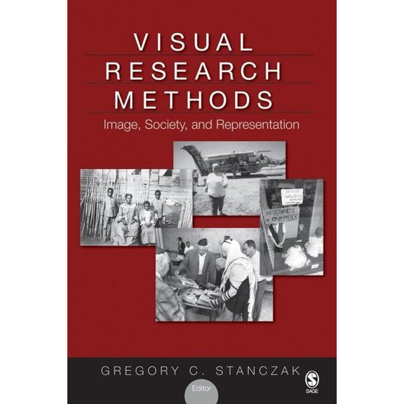 Visual Research Methods: Image, Society, and Representation, (Paperback)