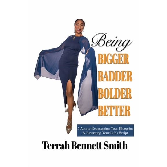 Being Bigger Badder Bolder Better, (Paperback)