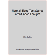 Angle View: Normal Blood Test Scores Aren't Good Enough! [Paperback - Used]