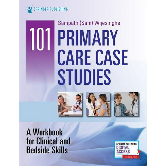 101 Primary Care Case Studies: A Workbook for Clinical and Bedside Skills, (Paperback)