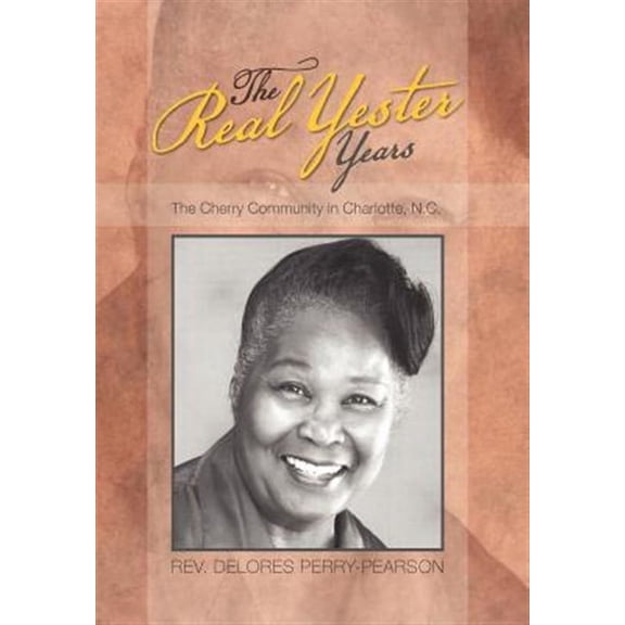 Real Yester Years : The Cherry Community in Charlotte, N.c.