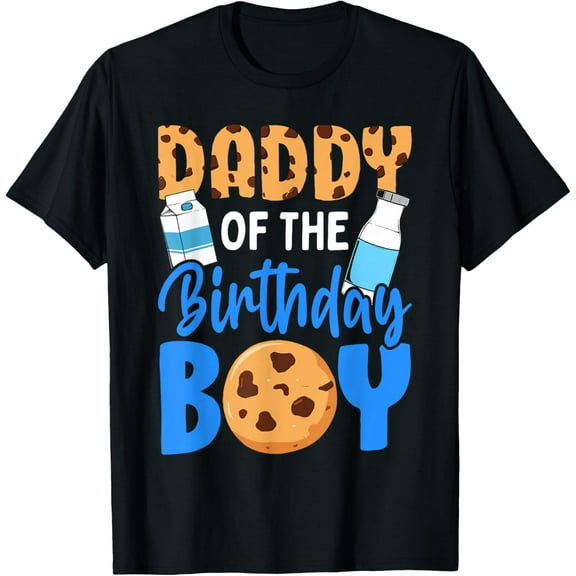 Exquisite and comfortable-Daddy of the birthday boy Milk and Cookies 1st birthday T-Shirt