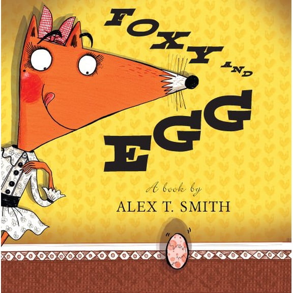Pre-Owned Foxy and Egg, 9780823423309, 0823423301, Hardcover,