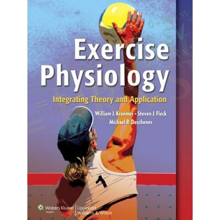 Exercise Physiology: Integrating Theory and Application [Hardcover - Used]