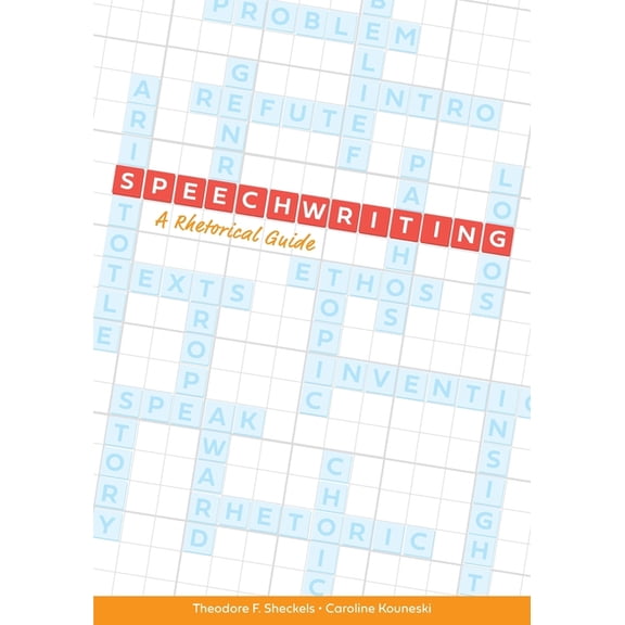 Speechwriting: A Rhetorical Guide, (Paperback)