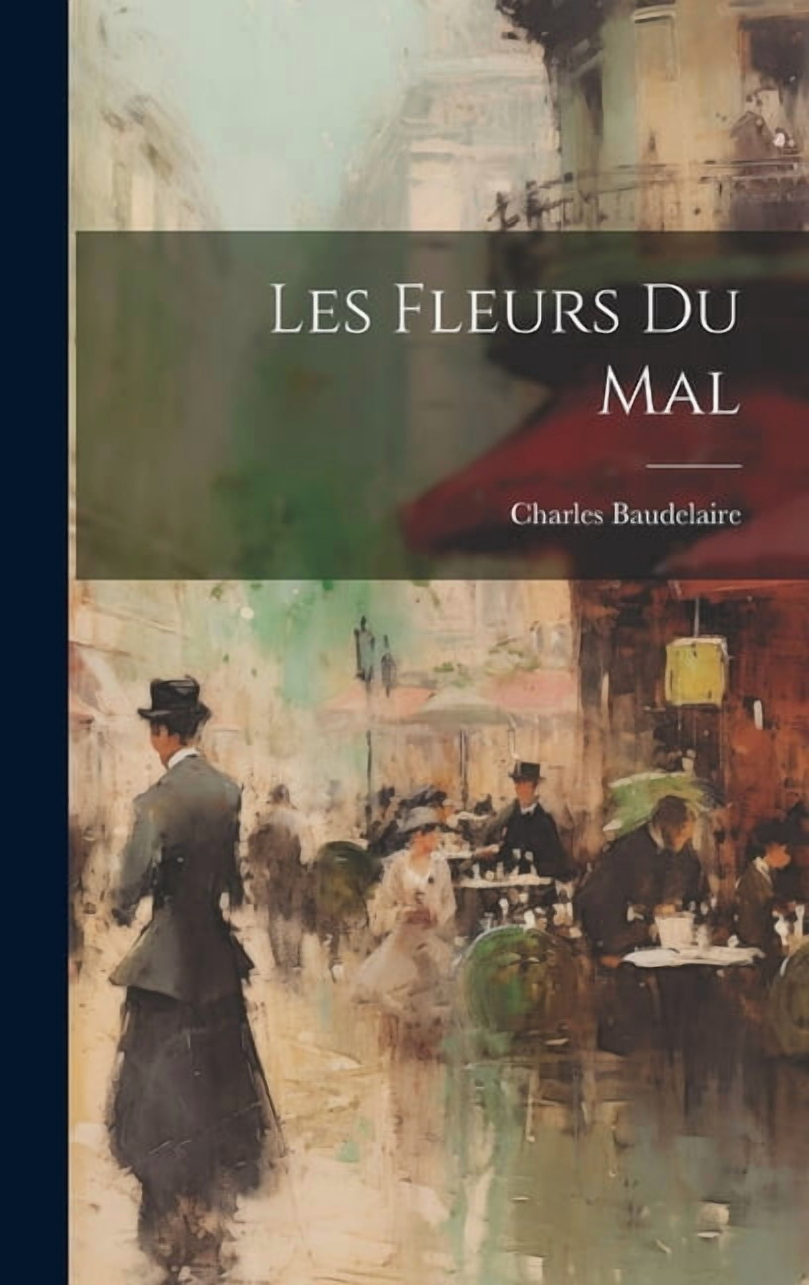 The Flowers of Evil / Les Fleurs Du Mal (Dual language French