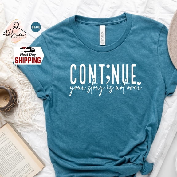 Continue Shirt Mental Health Awareness Positive Vibes TShirt