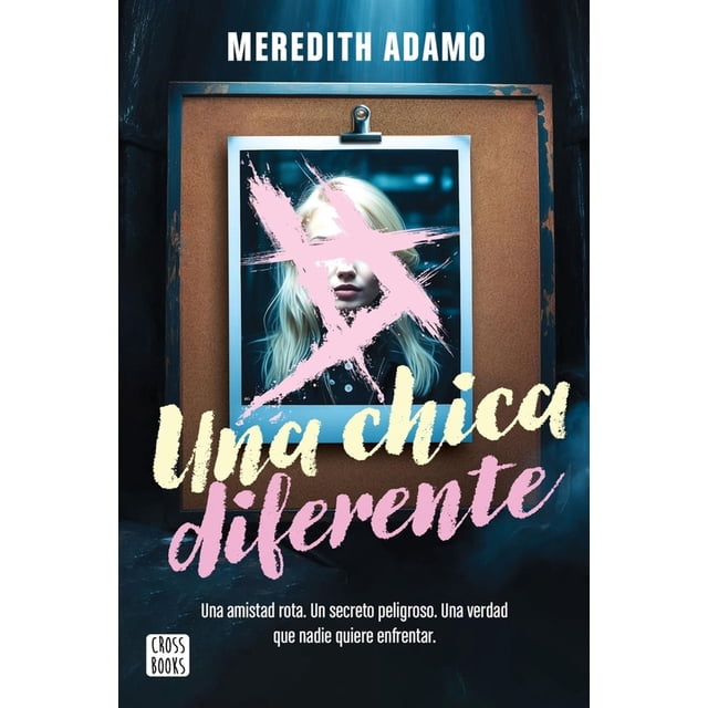 Libro Una Chica Diferente Tapa Blanda, Autor Meredith Adamo, Editorial Crossbooks Mexico