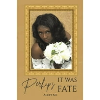 Perhaps It Was Fate, (Paperback)