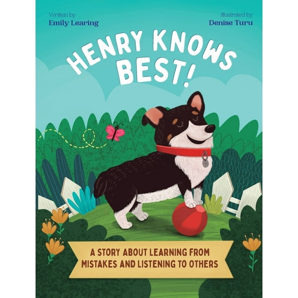 Henry Knows Best! : A Story About Learning From Mistakes and Listening to  Others (Hardcover) 