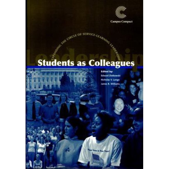 Pre-Owned Students as Colleagues: Expanding the Circle of Service-Learning Leadership (Paperback) 0972939458 9780972939454