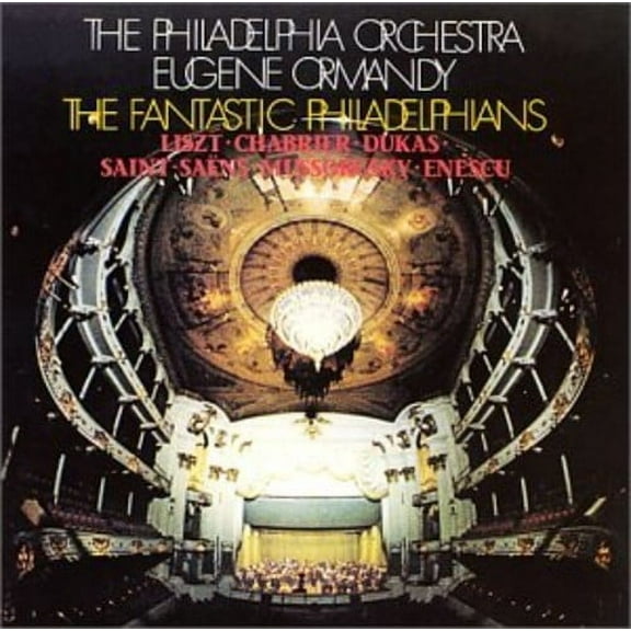 Liszt / Philadelphia Orch / Ormandy - Fantastic Philadelphians - Music & Performance - CD