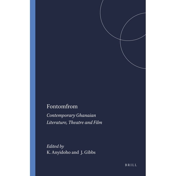 Matatu Fontomfrom: Contemporary Ghanaian Literature, Theatre and Film, Book 21, (Paperback)