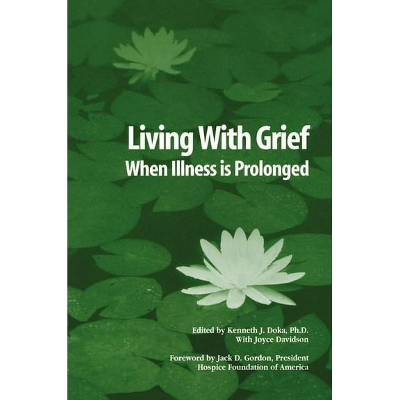 Living With Grief: When Illness is Prolonged, (Paperback)