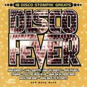 Disco Fever: 18 Disco Stompin' Greats