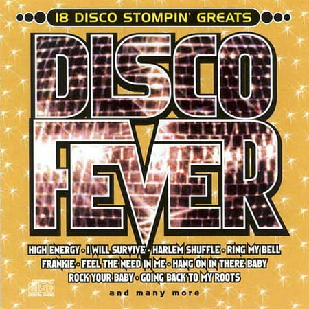 Disco Fever: 18 Disco Stompin' Greats